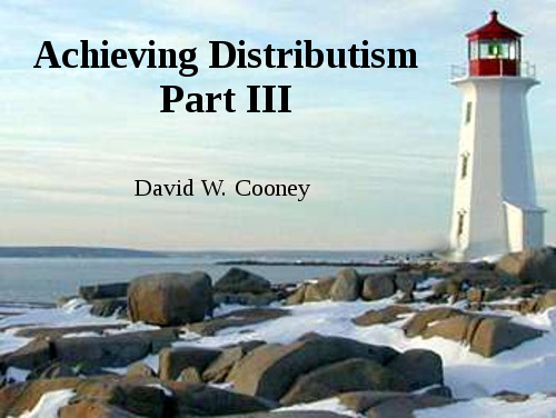 Distributism Triangle Achieving Distributism – Part III – Practical Distributism